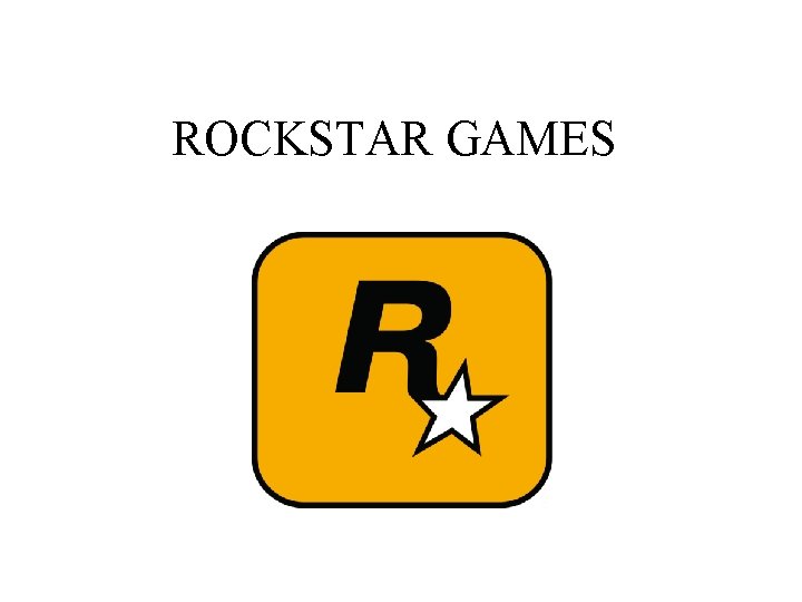 ROCKSTAR GAMES 