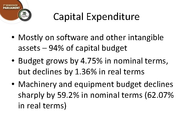 Capital Expenditure • Mostly on software and other intangible assets – 94% of capital