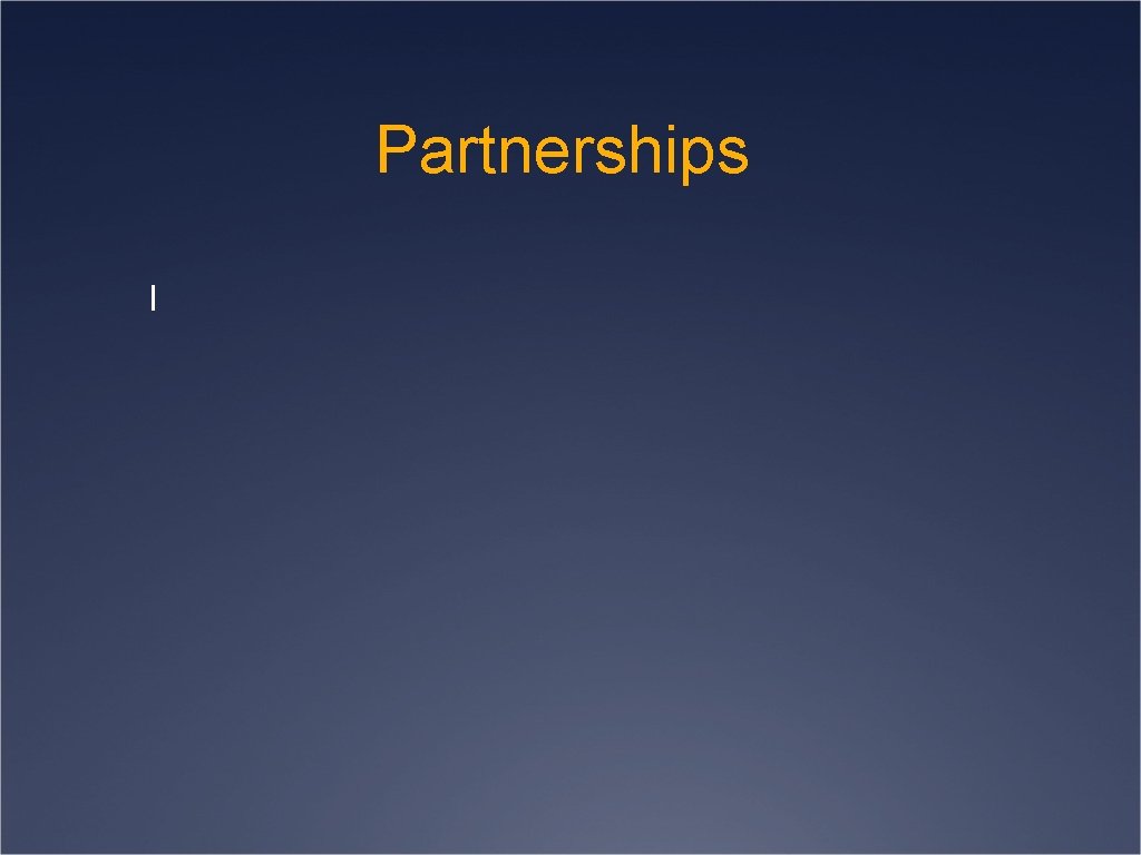 Partnerships I 