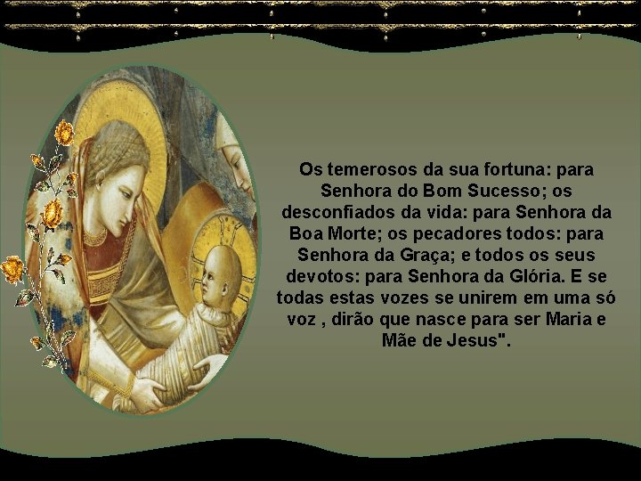 Os temerosos da sua fortuna: para Senhora do Bom Sucesso; os desconfiados da vida: Os temerosos da sua fortuna: para Senhora do Bom Sucesso; os desconfiados da vida: