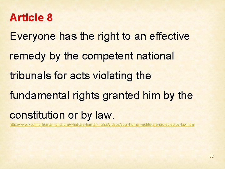 Article 8 Everyone has the right to an effective remedy by the competent national