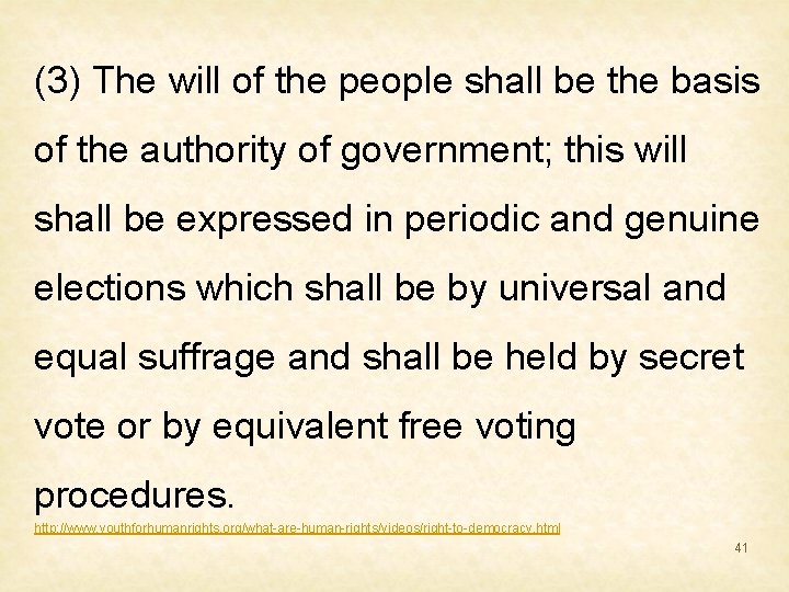 (3) The will of the people shall be the basis of the authority of