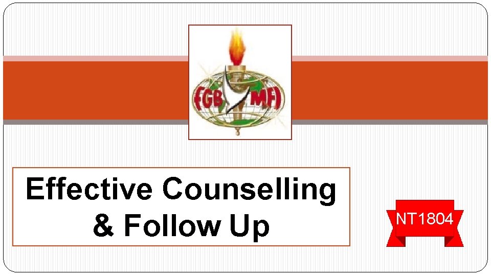 Effective Counselling & Follow Up NT 1804 