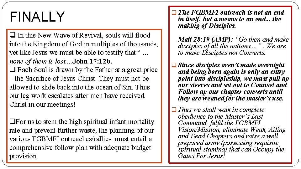 FINALLY q In this New Wave of Revival, souls will flood into the Kingdom