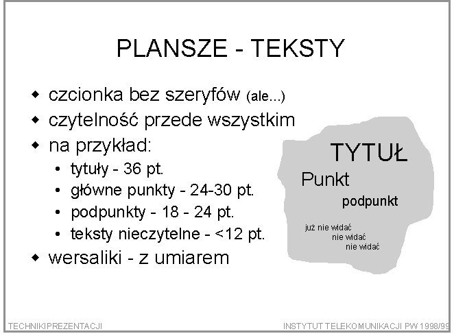 PLANSZE - TEKSTY w czcionka bez szeryfów (ale. . . ) w czytelność przede