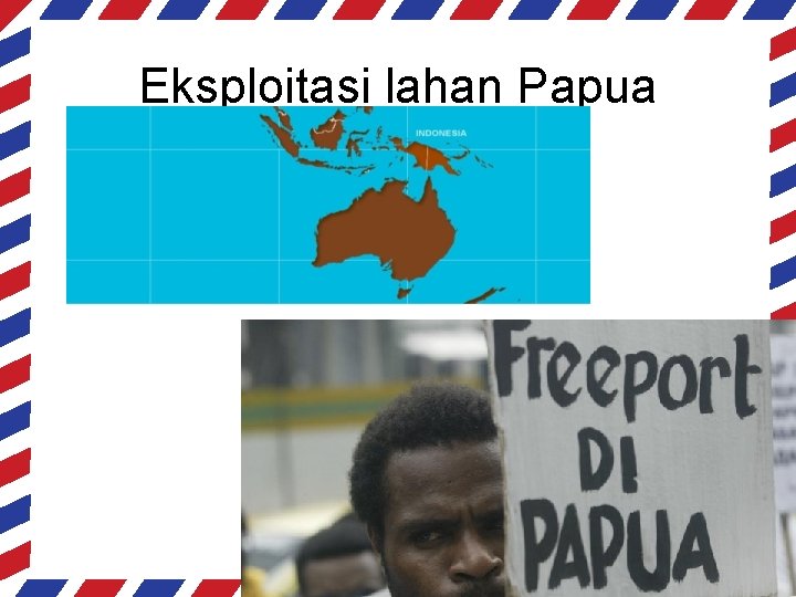 Eksploitasi lahan Papua 
