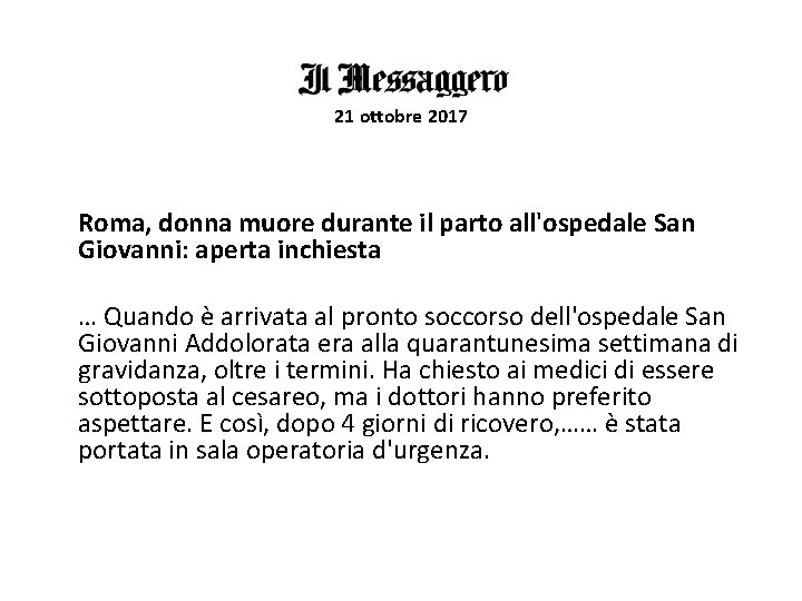 21 ottobre 2017 Roma, donna muore durante il parto all'ospedale San Giovanni: aperta inchiesta