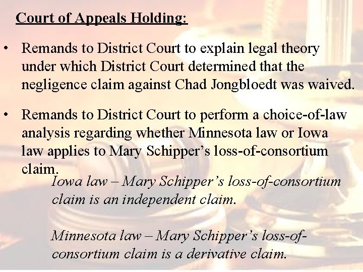 Court of Appeals Holding: • Remands to District Court to explain legal theory under