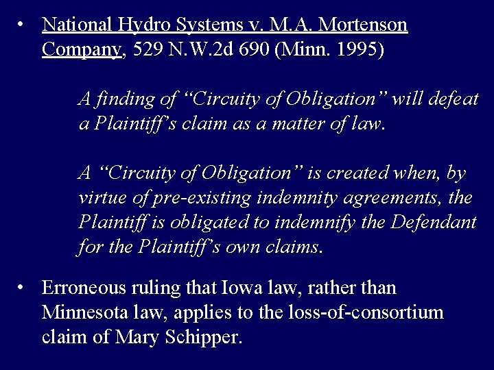  • National Hydro Systems v. M. A. Mortenson Company, 529 N. W. 2