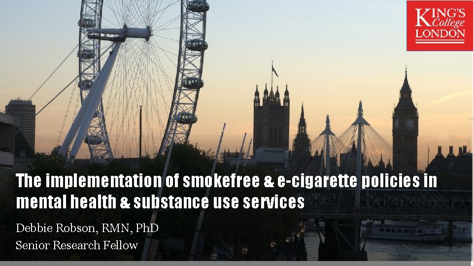 The implementation of smokefree & e-cigarette policies in mental health & substance use services