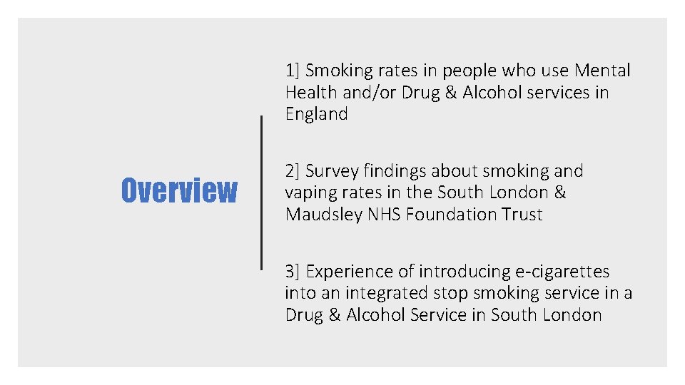 1] Smoking rates in people who use Mental Health and/or Drug & Alcohol services