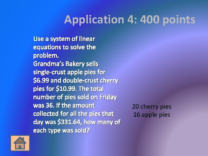 Application 4: 400 points Use a system of linear equations to solve the problem.