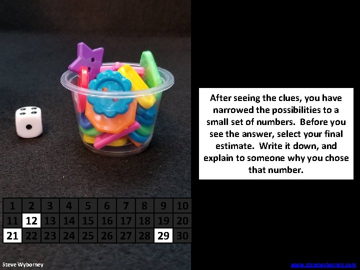 After seeing the clues, you have narrowed the possibilities to a small set of After seeing the clues, you have narrowed the possibilities to a small set of