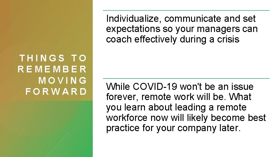 Individualize, communicate and set expectations so your managers can coach effectively during a crisis