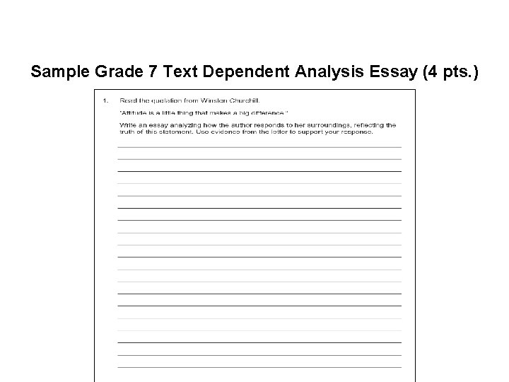 Sample Grade 7 Text Dependent Analysis Essay (4 pts. ) 