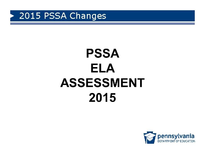 2015 PSSA Changes 