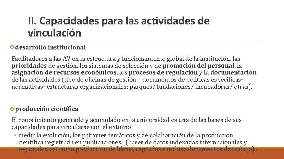 II. Capacidades para las actividades de vinculación vdesarrollo institucional Facilitadores a las AV en