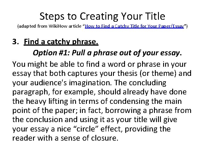 Steps to Creating Your Title (adapted from Wiki. How article “How to Find a