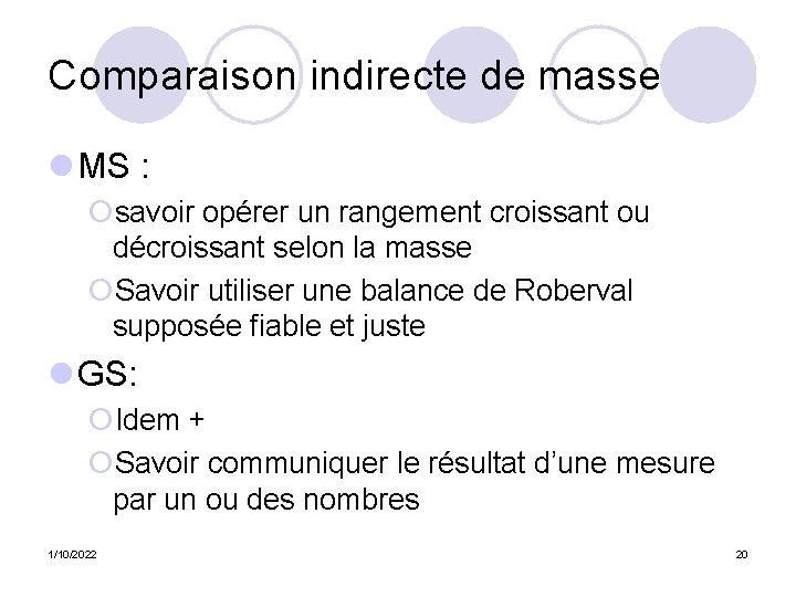 Comparaison indirecte de masse l MS : ¡savoir opérer un rangement croissant ou décroissant