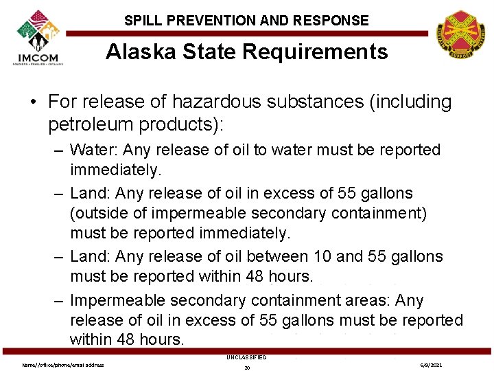SPILL PREVENTION AND RESPONSE Alaska State Requirements • For release of hazardous substances (including