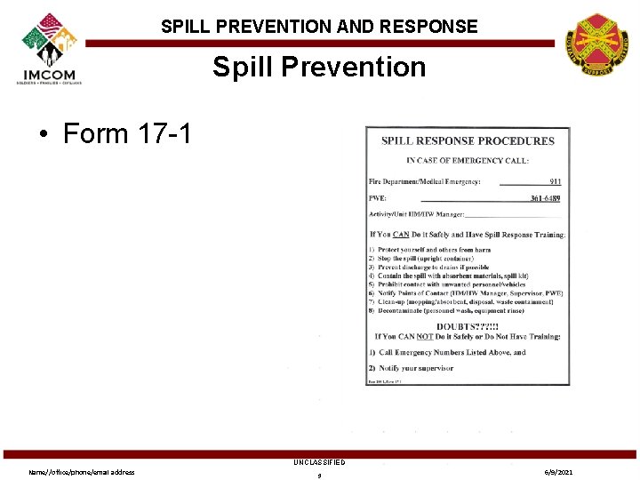 SPILL PREVENTION AND RESPONSE Spill Prevention • Form 17 -1 UNCLASSIFIED Name//office/phone/email address 9