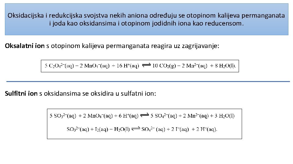 Oksidacijska i redukcijska svojstva nekih aniona određuju se otopinom kalijeva permanganata i joda kao