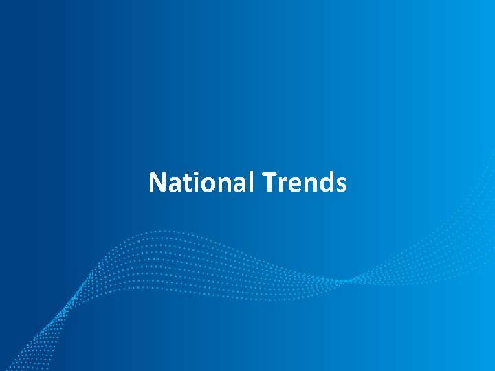 National Trends 