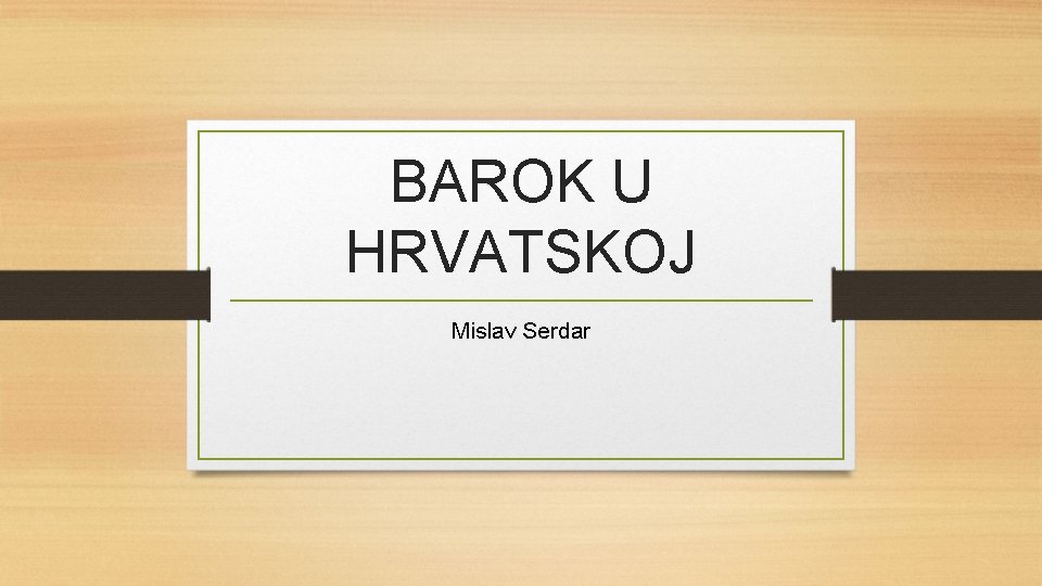 BAROK U HRVATSKOJ Mislav Serdar 