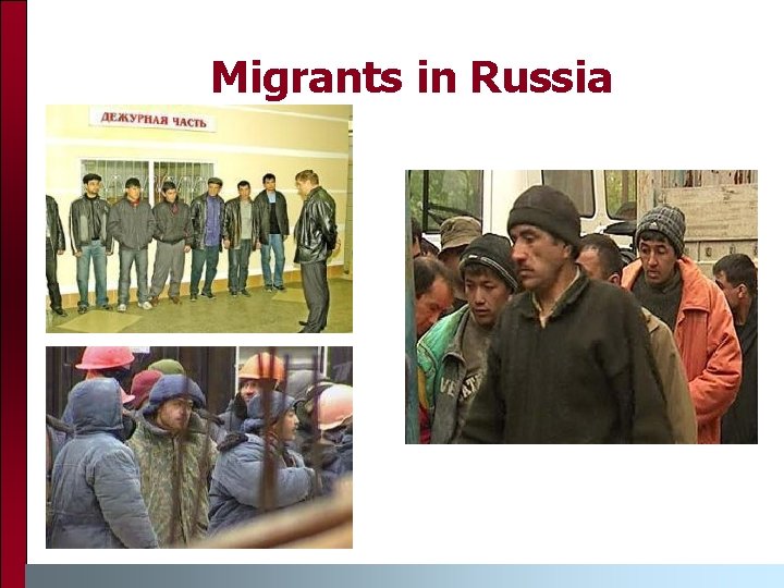 Migrants in Russia 