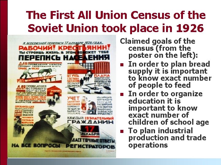 The First All Union Census of the Soviet Union took place in 1926 Claimed