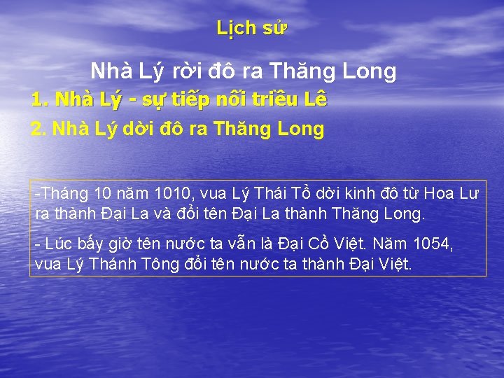 Lịch sử Nhà Lý rời đô ra Thăng Long 1. Nhà Lý - sự