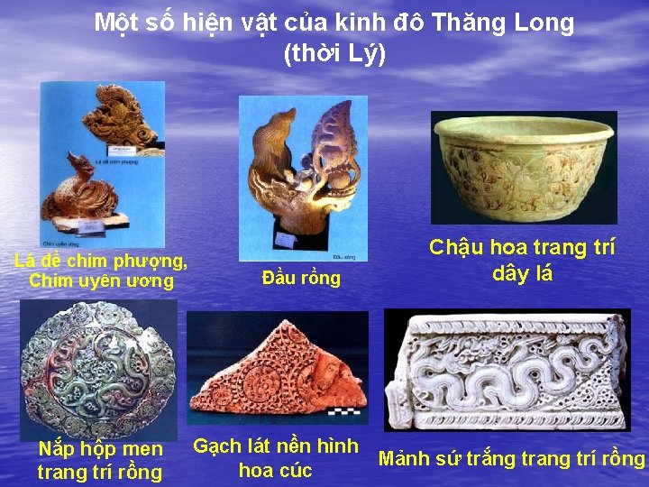 Một số hiện vật của kinh đô Thăng Long (thời Lý) Lá đề chim