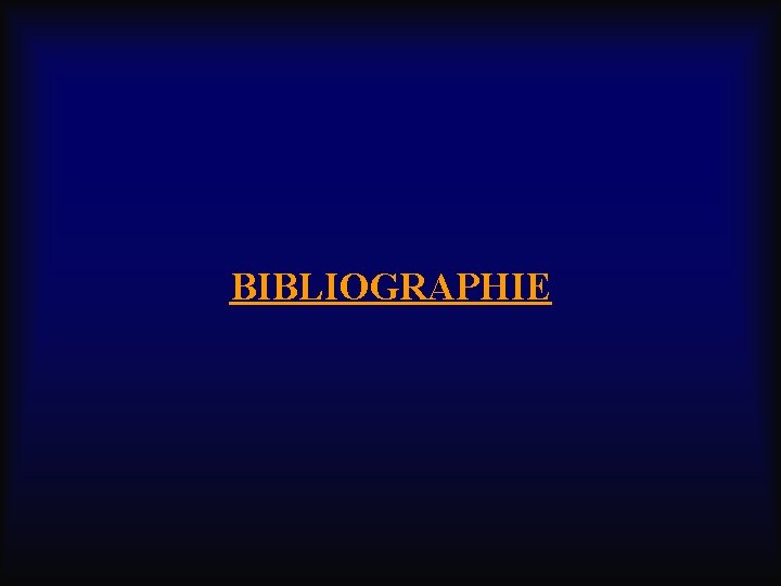 BIBLIOGRAPHIE 