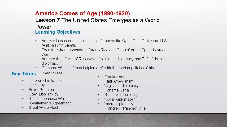 America Comes of Age (1890 -1920) Lesson 7 The United States Emerges as a