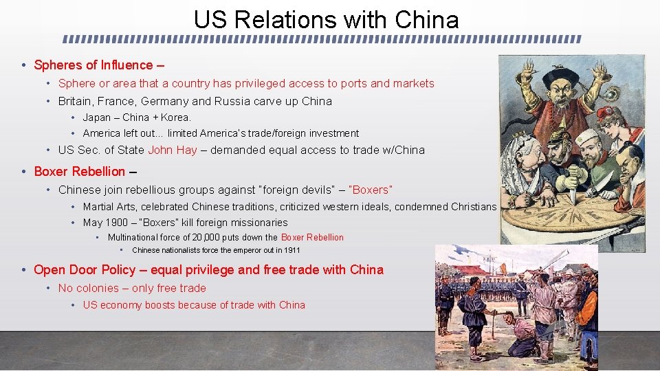 US Relations with China • Spheres of Influence – • Sphere or area that