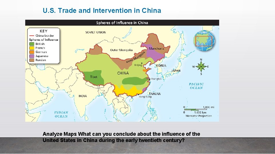 U. S. Trade and Intervention in China Analyze Maps What can you conclude about