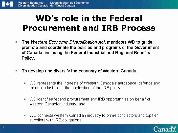 WD’s role in the Federal Procurement and IRB Process § The Western Economic Diversification