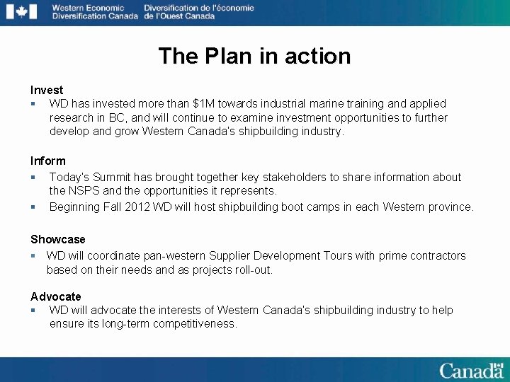 The Plan in action Invest § WD has invested more than $1 M towards