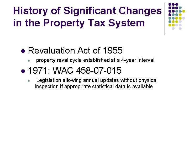 History of Significant Changes in the Property Tax System l Revaluation Act of 1955