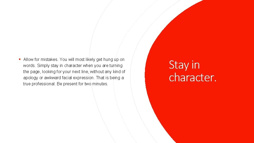 § Allow for mistakes. You will most likely get hung up on words. Simply § Allow for mistakes. You will most likely get hung up on words. Simply
