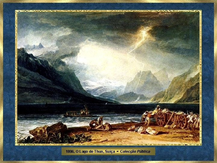 1806, O Lago de Thun, Suiça - Colecção Pública 