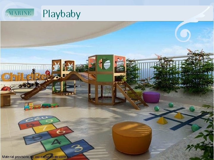 Playbaby Material provisório, de uso exclusivo do corretor. 