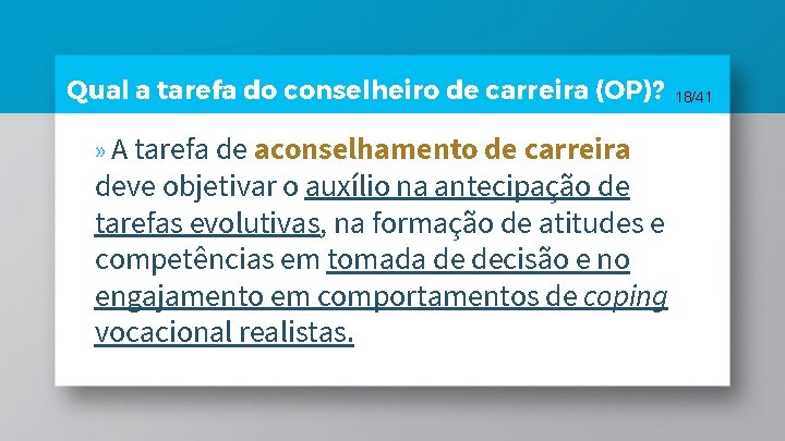 Qual a tarefa do conselheiro de carreira (OP)? » A tarefa de aconselhamento de Qual a tarefa do conselheiro de carreira (OP)? » A tarefa de aconselhamento de