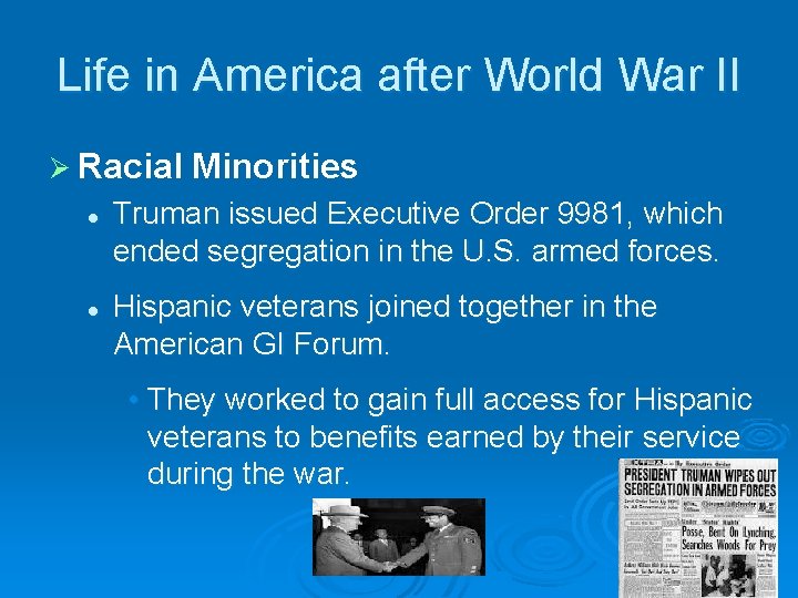 Life in America after World War II Ø Racial l l Minorities Truman issued Life in America after World War II Ø Racial l l Minorities Truman issued
