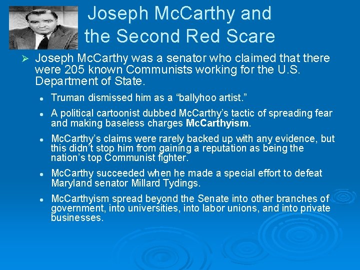 Joseph Mc. Carthy and the Second Red Scare Ø Joseph Mc. Carthy was a Joseph Mc. Carthy and the Second Red Scare Ø Joseph Mc. Carthy was a
