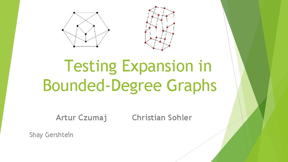 Testing Expansion in Bounded-Degree Graphs Artur Czumaj Shay Gershtein Christian Sohler 