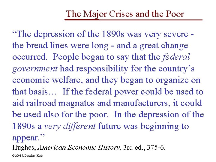 Major Crises The Major Crises and the Poor The depression