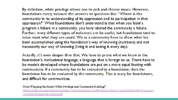 From “Flipping the Script: White Privilege and Community Building” https: //static 1. squarespace. com/static/536