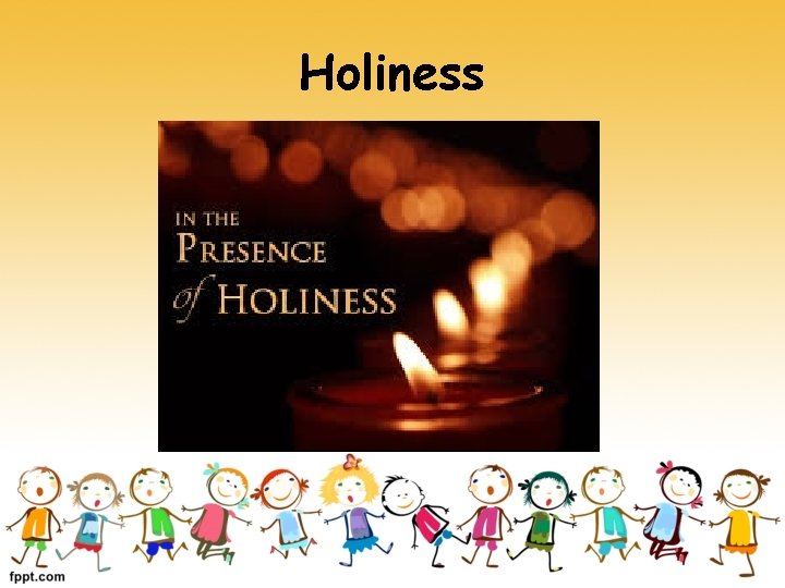 Holiness 