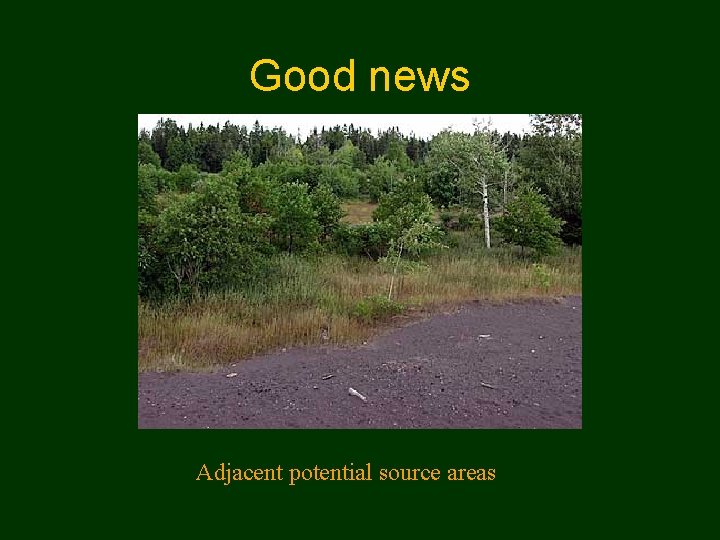 Good news Adjacent potential source areas 